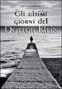 Gli ultimi giorni del dottor Klein Laatste Kans