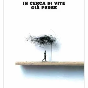 In cerca di vite già perse. Testo inglese a fronte Beperkte Voorraad