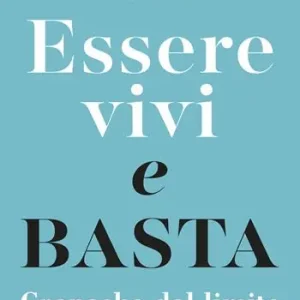 Goedkoop Essere vivi e basta. Cronache dal limite