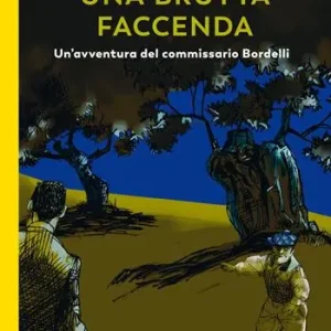 Aanbieding Una brutta faccenda. Un‘indagine del commissario Bordelli