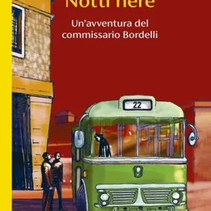 Bestel Nu Notti nere. Un‘avventura del commissario Bordelli