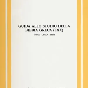 Guida allo studio della Bibbia greca (LXX) Storia, lingua, testi Express Levering