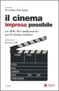 Il cinema impresa possibile. La sfida del cambiamento per il cinema italiano Hete Deal