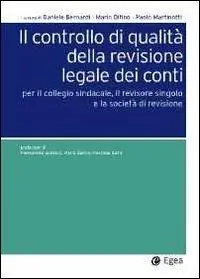 Il controllo di qualità della revisione legale dei conti. Per il collegio sindacale, il revisore singolo e la società di revisione Merkproduct