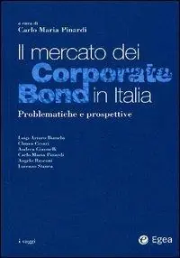 Il mercato dei corporate bond in Italia. Problematiche e prospettive Aanbieding