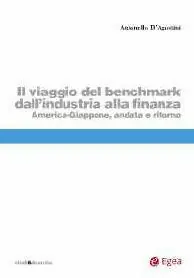 Aanbieding Il viaggio del benchmark dall‘industria alla finanza. America-Giappone andata e ritorno