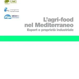 Agri-food nel Mediterraneo. Export e proprietà industriale Gratis Retour