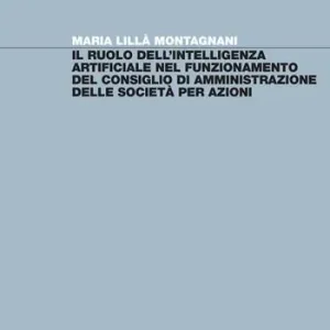Il ruolo dell‘intelligenza artificiale nel funzionamento del consiglio di amministrazione delle società per azioni Meest Verkocht