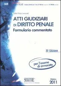 Atti giudiziari di diritto penale. Formulario commentato Merkproduct