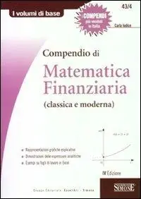 Nieuw Compendio di matematica finanziaria (classica e moderna)