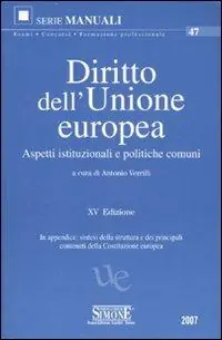 Superprijs Diritto dell‘Unione Europea. Aspetti istituzionali e politiche comuni