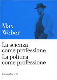 La scienza come professione. La politica come professione Goedkoop