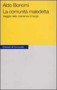Beperkt Aanbod La comunità maledetta. Viaggio nella coscienza di luogo