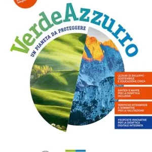 Verdeazzurro. Un pianeta da proteggere. Con Atlante e Le regioni italiane. Per la Scuola media. Con e-book. Con espansione online. Vol. 1 Italia Europa Op = Op
