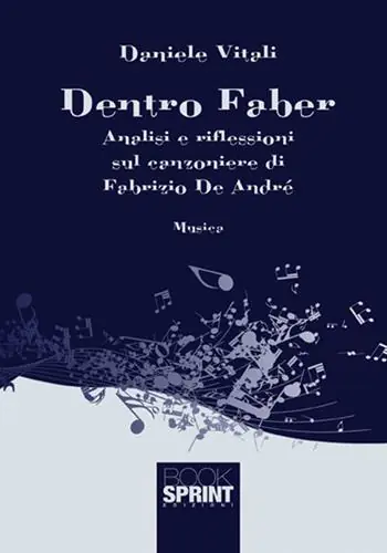 Beste Prijs Dentro Faber. Analisi e riflessioni sul canzoniere di Fabrizio De André