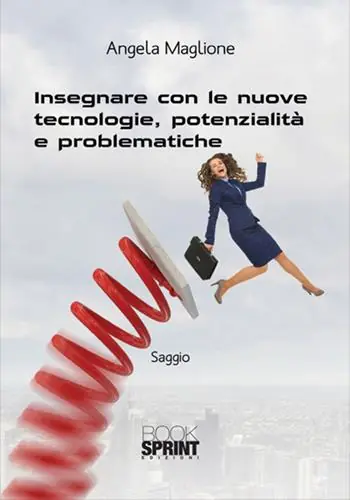 Betrouwbaar Insegnare con le nuove tecnologie, potenzialità e problematiche