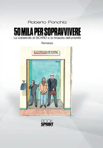50mila per sopravvivere. La catastrofe di SICARIO e la rinascita dell’umanità Gratis Retour