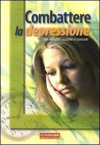 Snelle Levering Combattere la depressione. Una malattia curabile e comune