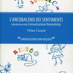 Shop Nu L‘arcobaleno dei sentimenti. Introduzione alla comunicazione non violenta