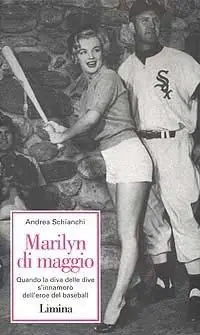 Direct Beschikbaar Marilyn Di Maggio. Quando la diva delle dive si innamorò dell‘eroe di baseball