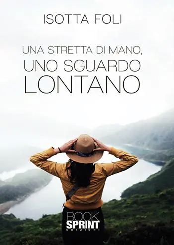 Weekendaanbieding Una stretta di mano, uno sguardo lontano