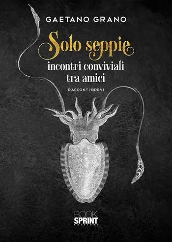 Solo seppie. Incontri conviviali tra amici Direct Verzonden