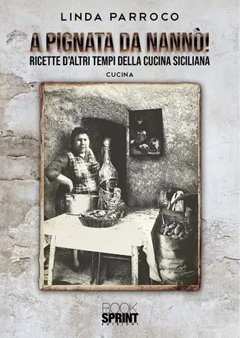 Gereduceerde Prijs A Pignata da Nannò! Ricette d‘altri tempi della cucina siciliana