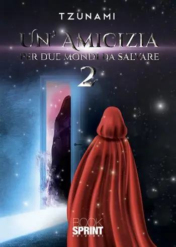 Un‘amicizia per due mondi da salvare. Vol. 2 Exclusieve Aanbieding
