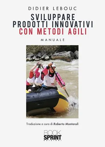 Nieuw Sviluppare prodotti innovativi con metodi agili