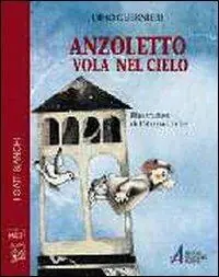 Anzoletto vola nel cielo Nieuw