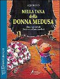 Aanbieding Nella tana di donna Medusa