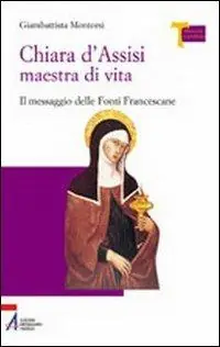 Speciale Aanbieding Chiara d‘Assisi maestra di vita. Il messaggio delle fonti francescane