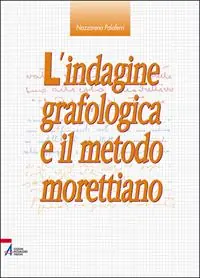 Veilige Betaling L‘indagine grafologica e il metodo morettiano